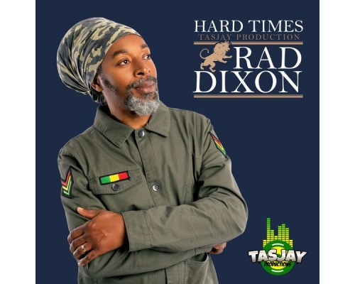 Rad Dixon - Hard Times