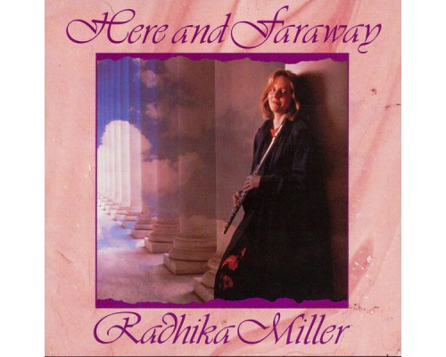 Radhika Miller - Here And Faraway