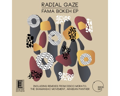 Radial Gaze - Fama Bokeh EP