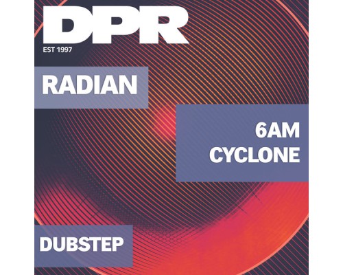 Radian - 6AM / Cyclone