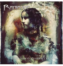 Radiance - Undying Diabolyca