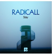 Radicall - Stay (Original Mix)