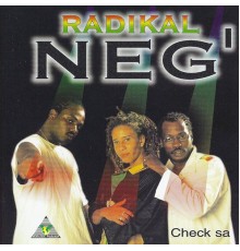 Radikal Neg' - Check sa