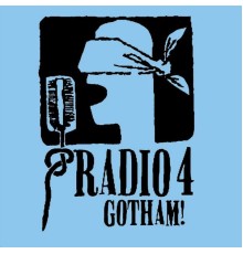 Radio 4 - Gotham