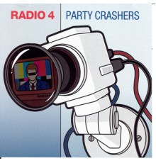 Radio 4 - Party Crashers