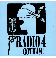 Radio 4 - Gotham!