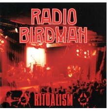 Radio Birdman - Ritualism