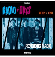 Radio Days - Psychotic Radio