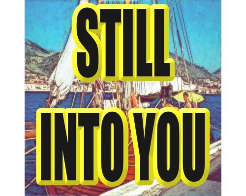 Radio Deluxe - Still Into You