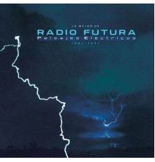 Radio Futura - Paisajes Electricos