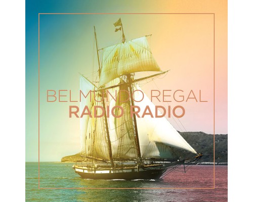 Radio Radio - Belmundo Regal