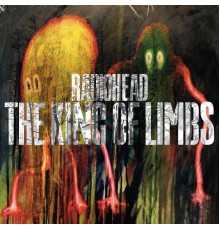 Radiohead - The King Of Limbs