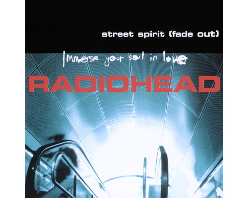 Radiohead - Street Spirit (Fade Out)