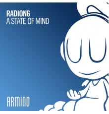 Radion6 - A State Of Mind