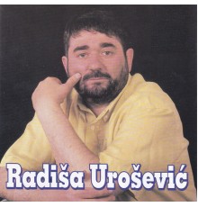 Radisa Urosevic - Radisa Urosevic