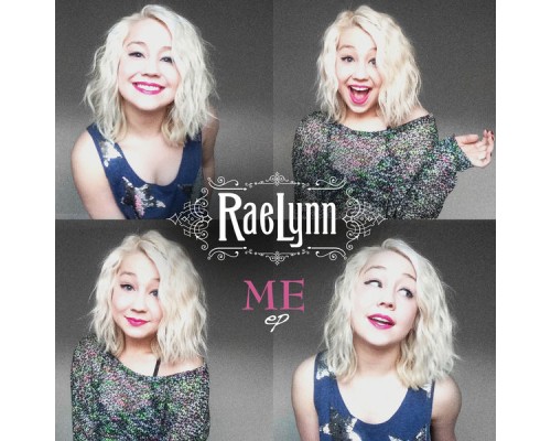 RaeLynn - Me EP