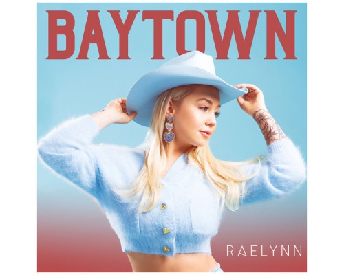 RaeLynn - Baytown EP