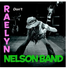 Raelyn Nelson Band - Don't