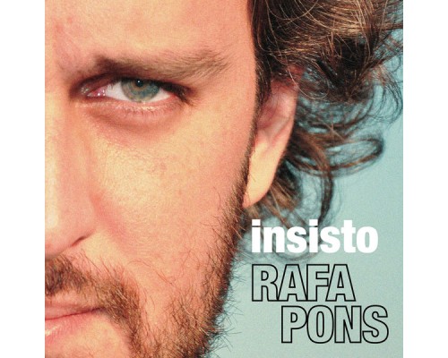 Rafa Pons - Insisto