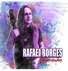 Rafael Borges - Inspirações