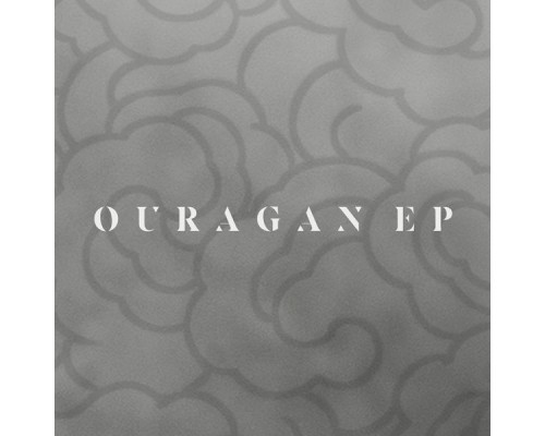 Rafael Cerato - Ouragan EP