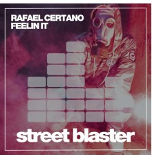 Rafael Certano - Feelin It