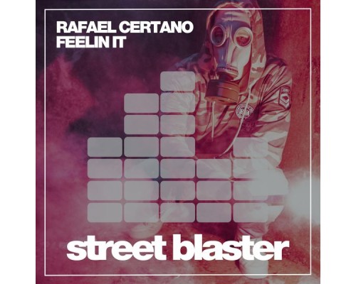 Rafael Certano - Feelin It