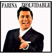 Rafael Farina - Farina Inolvidable