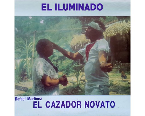 Rafael Martinez - El Iluminado