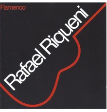 Rafael Riqueni - Flamenco