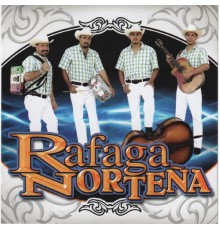 Rafaga Nortena - 19 Rafagazos