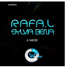 Rafa.l, Sylvia Bena - A Nadie