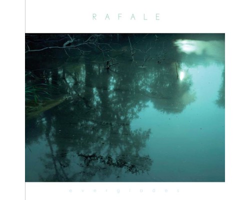 Rafale - Everglades - EP