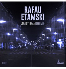 Rafau Etamski - Joy / City Life