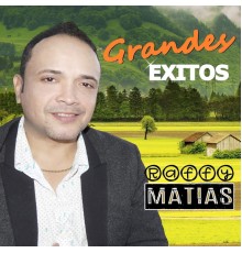 Raffy Matias - Grandes Exitos