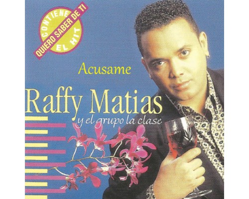 Raffy Matias - Acusame