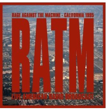 Rage Against The Machine - California 1995 - Live American Radio Broadcast  (Live)