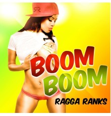 Ragga Ranks - Boom Boom