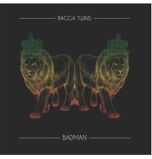 Ragga Twins - Badman