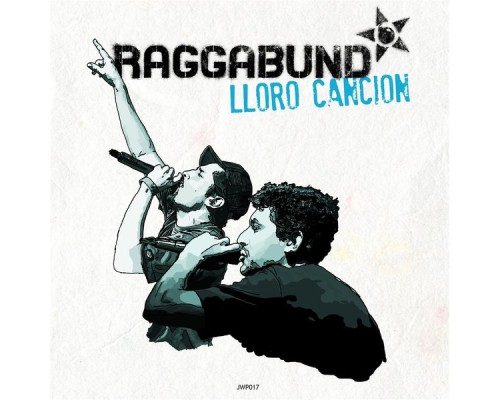 Raggabund - Lloro Cancion