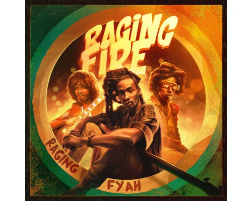 Raging Fyah - Raging Fire