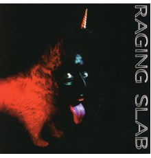 Raging Slab - Sing Monkey Sing