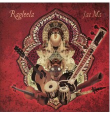 Ragleela - Jai Ma