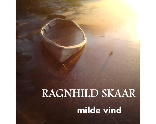 Ragnhild Skaar - Milde Vind