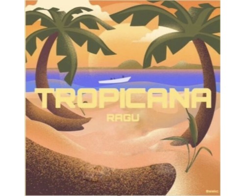 Ragu - TROPICANA (PART 1/2)