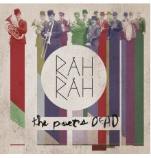 Rah Rah - The Poet's Dead