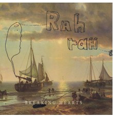 Rah Rah - Breaking Hearts