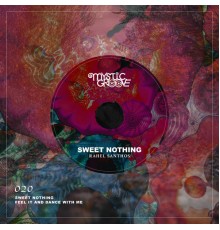 Rahel Santhos - Sweet Nothing