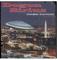 Rahiem Supreme - Dogon Sirius