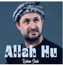 Rahim Shah - Allah Hu